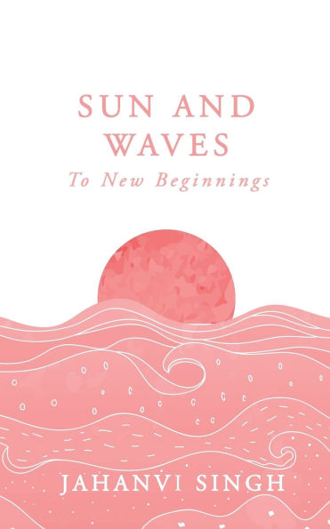 Sun and Waves: To new beginnings