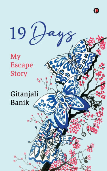 19 Days: My Escape Story
