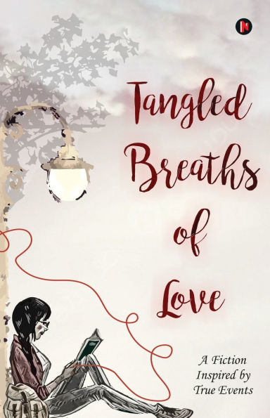 Tangled Breaths of Love: A Fiction Inspired by True Events