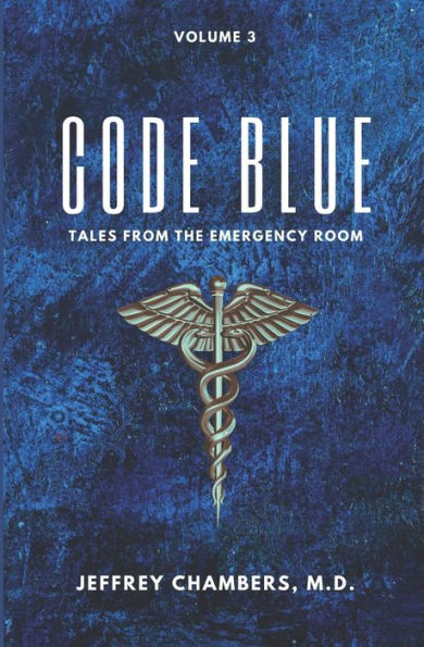 Code Blue: Tales From the Emergency Room