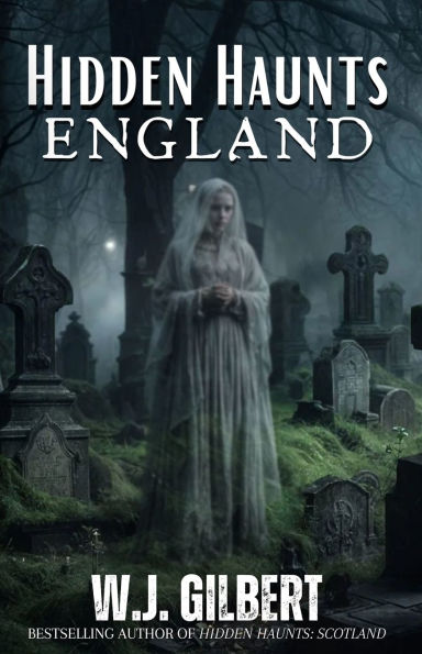Hidden Haunts: England