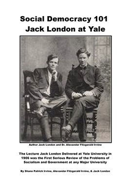 Social Democracy 101: Jack London at Yale: