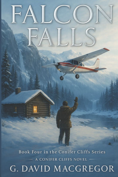 Falcon Falls: The Fourth Book in the Conifer Cliffs Series