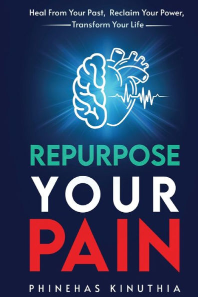 Repurpose Your Pain