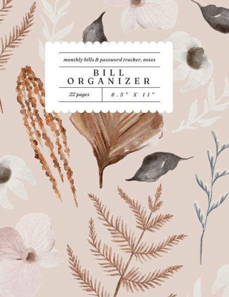 Bill Organizer - Pale Pink Floral: Monthly Bill Organizer, Expense Tracker, Password Log