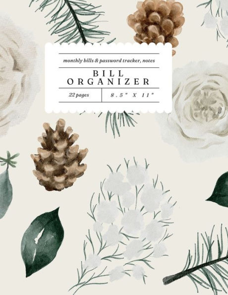 Bill Organizer- White Floral: Monthly Bill Organizer, Expense Tracker, Password Log