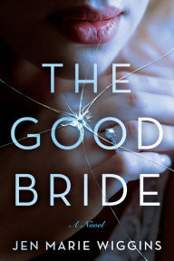 Free it ebook downloads The Good Bride: A Novel  (English literature)