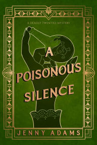 Title: A Poisonous Silence, Author: Jenny Adams