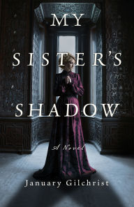 Book store free download My Sister's Shadow: A Novel ePub PDB (English Edition) 9798892422321 by January Gilchrist