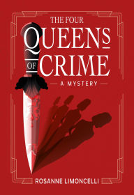 Title: The Four Queens of Crime, Author: Rosanne Limoncelli