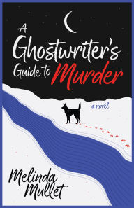 English books download pdf A Ghostwriter's Guide to Murder: A Novel 9798892421423 (English Edition) PDF CHM by Melinda Mullet