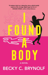Download ebook from google book as pdf I Found a Body: A Novel PDB