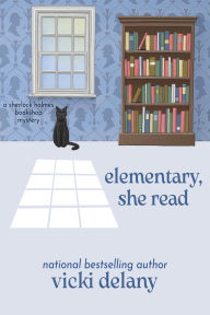 Title: Elementary, She Read, Author: Vicki Delany