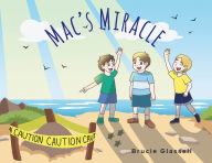 Title: Mac's Miracle, Author: Brucie Glassell