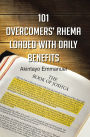 101 Overcomers' Rhema Loaded with Daily Benefits