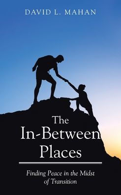 Between Places: Finding Peace the Midst of Transition