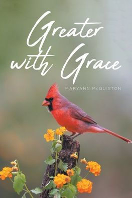 Greater with Grace