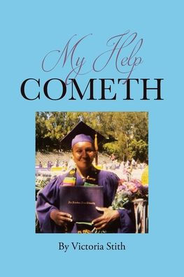 My Help Cometh