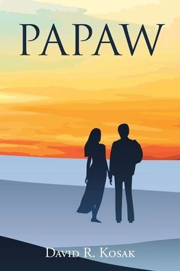 Papaw: A novel about God's power of forgiveness