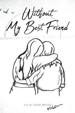 Without My Best Friend