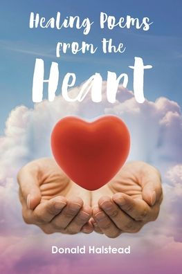 Healing Poems from the Heart