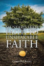 Mustard Seed Faith To Unshakable Faith