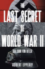 The Last Secret of World War II: Der Sohn von Hitler