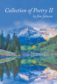 Title: Collection of Poetry II, Author: Jim Johnson