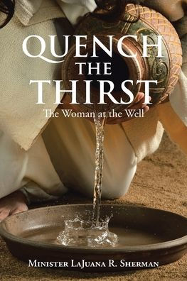 Quench the Thirst: Woman at Well