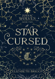 Best free books download Star Cursed 9798892440042 by Elizabeth Briggs English version iBook MOBI