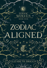 Free ebook sharing downloads Zodiac Aligned  by Elizabeth Briggs 9798892440066 English version
