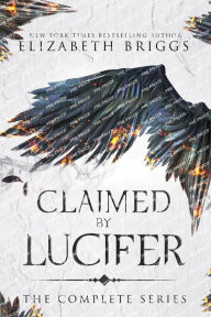 Title: Claimed By Lucifer: The Complete Series, Author: Elizabeth Briggs
