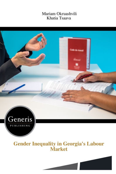 Gender Inequality in Georgia's Labour Market