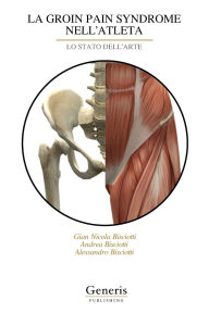 Title: La Groin Pain Syndrome Nell'atleta, Author: Andrea Bisciotti