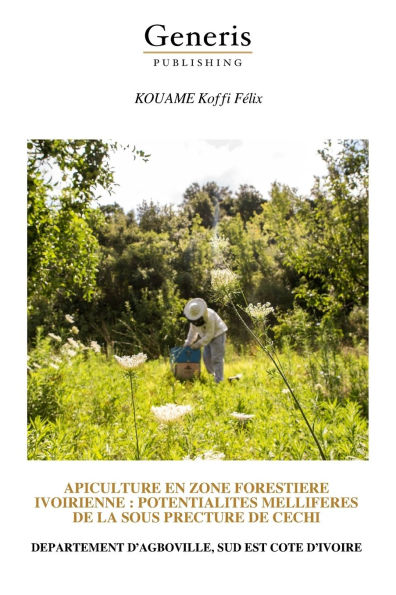 Apiculture En Zone Forestiere Ivoirienne: Potentialites Melliferes de la Sous Precture de Cechi