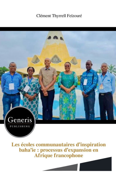 Les ï¿½coles communautaires d'inspiration baha'ie: processus d'expansion en Afrique francophone