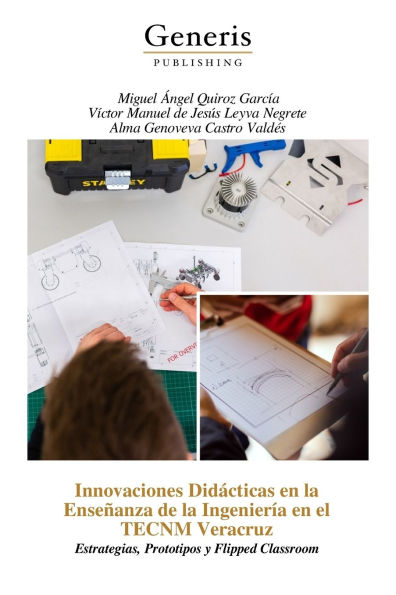 Innovaciones Did�cticas en la Ense�anza de la Ingenier�a en el TECNM Veracruz