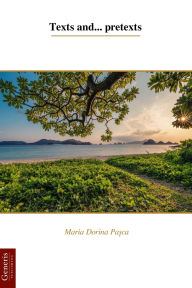Title: Texts and... pretexts, Author: Maria Dorina Pașca