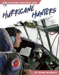 Title: Hurricane Hunters, Author: Diana Murell