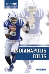 Title: Indianapolis Colts, Author: Matt Scheff