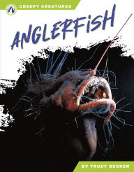 Title: Anglerfish, Author: Trudy Becker