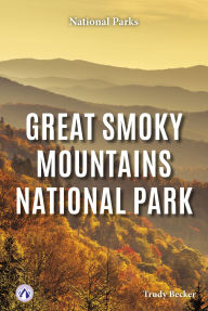 Title: Great Smoky Mountains National Park, Author: Trudy Becker