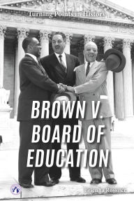 Title: Brown v. Board of Education, Author: Brienna Rossiter