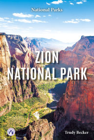 Title: Zion National Park, Author: Trudy Becker