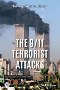 Title: The 9/11 Terrorist Attacks, Author: Nick Rebman