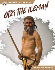 Title: Ötzi the Iceman, Author: Trudy Becker