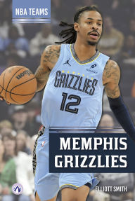 Title: Memphis Grizzlies, Author: Elliott Smith