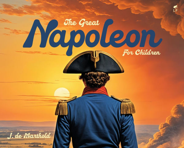 The Great Napoleon for Children