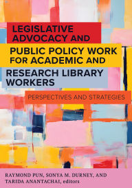 Ipod downloads audio books Legislative Advocacy and Public Policy Work for Academic and Research Library Workers:: Perspectives and Strategies English version 9798892556279  by Raymond Pun, Sonya M Durney, Tarida Anantachai
