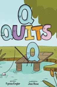 Title: Q Quits, Author: Fynisa Engler